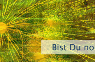 Bist Du noch unterwegs?