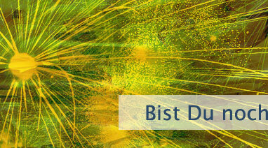 Bist Du noch unterwegs?