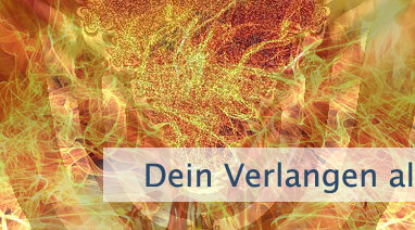 Dein Verlangen als Triebfeder