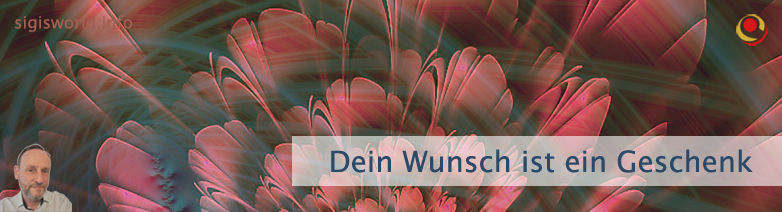 Dein Wunsch ist ein Geschenk