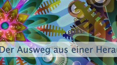Der Ausweg aus einer Herausforderung