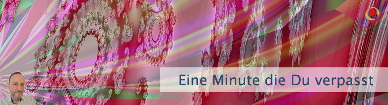 Eine Minute die Du verpasst