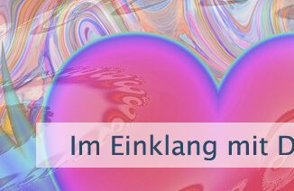 Im Einklang mit Deinem Herzen