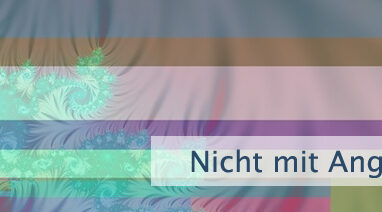 Nicht mit Angst reagieren