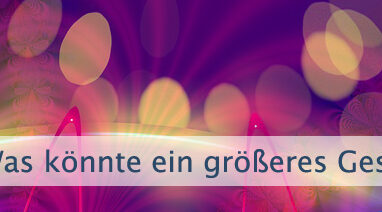 Was könnte ein größeres Geschenk sein?
