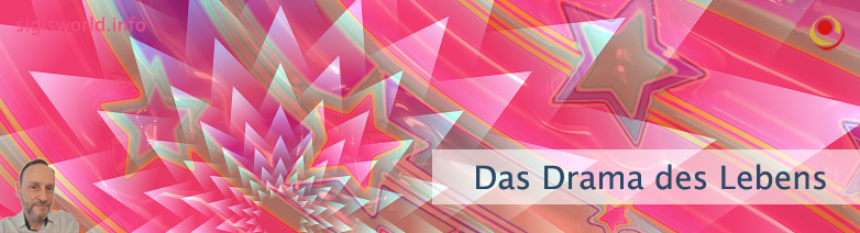 Das Drama des Lebens