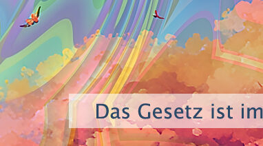 Das Gesetz ist immer in Kraft
