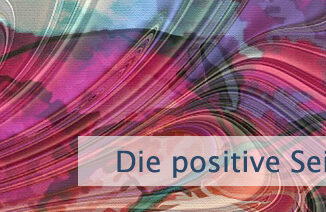 Die positive Seite des Lebens