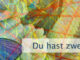 Du hast zwei Möglichkeiten