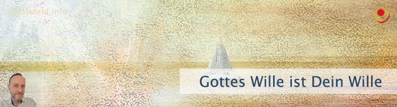 Gottes Wille ist Dein Wille