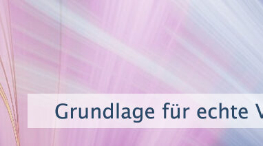 Grundlage für echte Veränderung