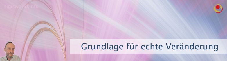 Grundlage für echte Veränderung