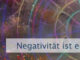 Negativität ist ein mentales Gift