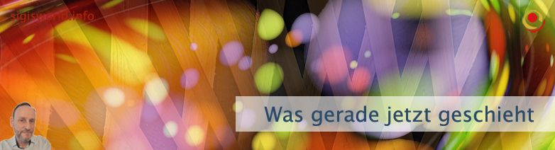 Was gerade jetzt geschieht