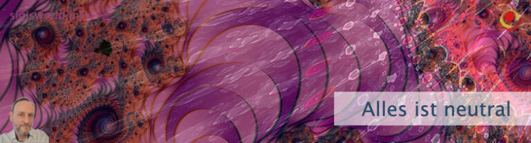 Alles ist neutral
