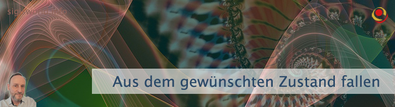 Aus dem gewünschten Zustand fallen