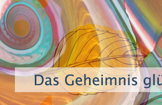 Das Geheimnis glücklich zu sein