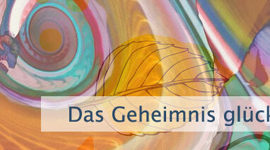 Das Geheimnis glücklich zu sein