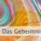 Das Geheimnis glücklich zu sein