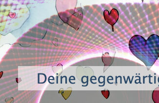 Deine gegenwärtigen Gedanken