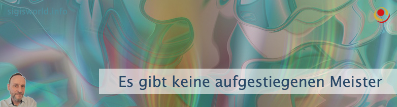 Es gibt keine aufgestiegenen Meister
