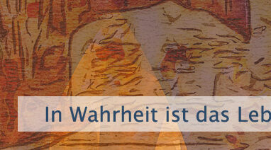 In Wahrheit ist das Leben freudvoll