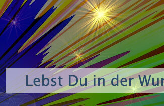 Lebst Du in der Wunscherfüllung?