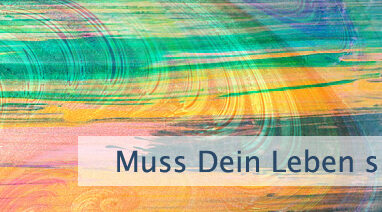Muss Dein Leben sinnvoll sein?