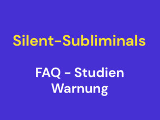 Silent-Subliminals: FAQ, Studien, Warnung