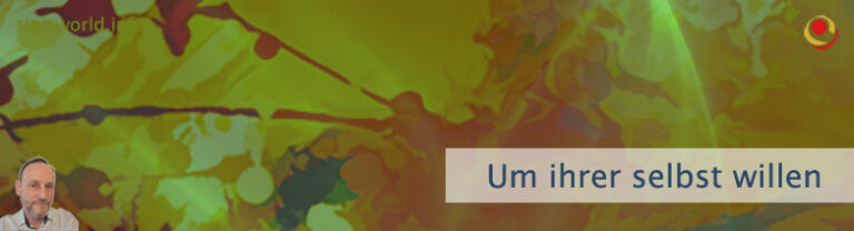 Um ihrer selbst willen