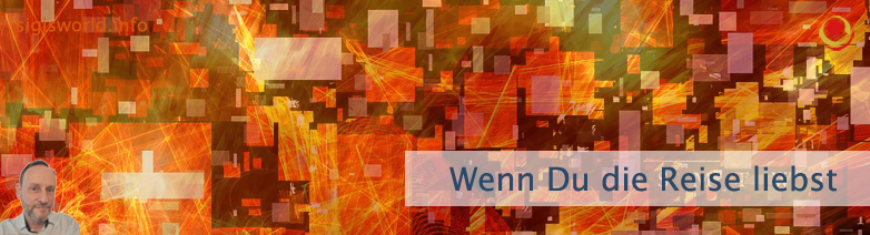 Wenn Du die Reise liebst Wenn Du die Reise liebst