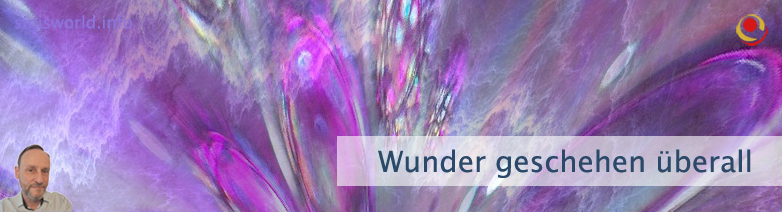 Wunder geschehen überall