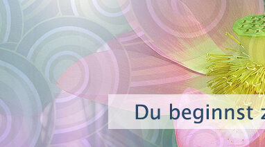 Du beginnst zu erwachen