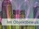 Im Objektbewusstsein gefangen