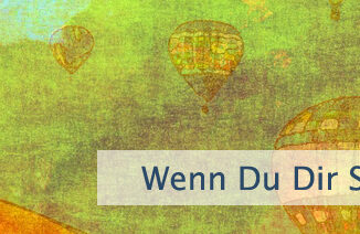 Wenn Du Dir Sorgen machst