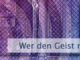 Wer den Geist nicht beherrscht