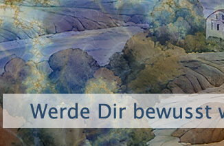 Werde Dir bewusst was Du denkst