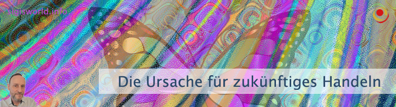 Die Ursache für zukünftiges Handeln Die Ursache für zukünftiges Handeln