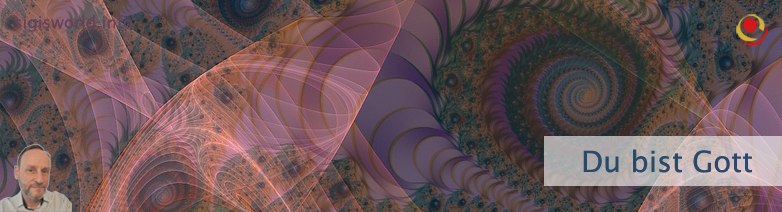 Du bist Gott