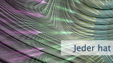 Jeder hat solche Tage