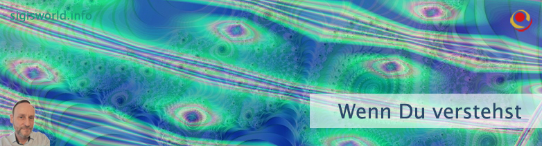 Wenn Du verstehst