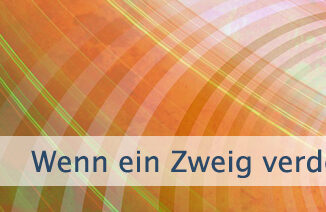Wenn ein Zweig verdorrt und stirbt