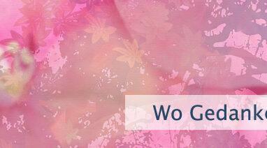 Wo Gedanken hingehen