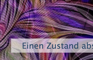 Einen Zustand absterben lassen