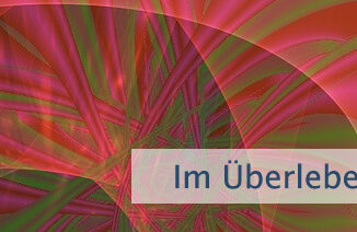 Im Überlebensmodus sein