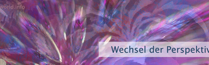 Wechsel der Perspektive