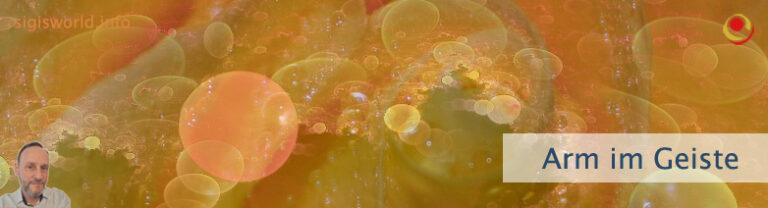 Arm im Geiste