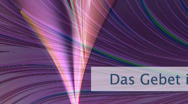 Das Gebet ist die Kunst