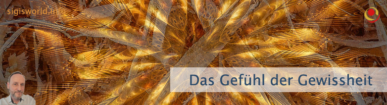 Das Gefühl der Gewissheit