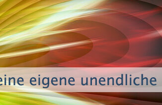 Deine eigene unendliche Fülle zulassen